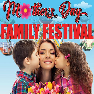 Mother's Day Family Festival 2024